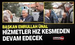 Başkan Emrullah Ünal: Hizmetler Hız Kesmeden Devam Edecek