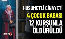 4 Çocuk Babası 12 Kurşunla Öldürüldü