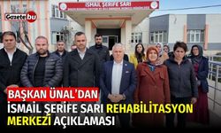 Başkan Ünal’dan İsmail Şerife Sarı Rehabilitasyon Merkezi Açıklaması