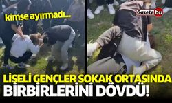 Liseli gençler sokak ortasında birbirlerini dövdü!