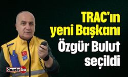 TRAC'ın yeni Başkanı Özgür Bulut oldu