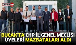Bucak'ta CHP İl Genel Meclisi Üyeleri mazbataları aldı