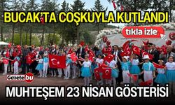Bucak'ta Muhteşem 23 Nisan Gösterisi!