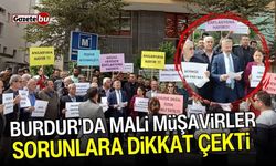 Burdur'da Mali Müşavirler basın açıklamasıyla sorunlara dikkat çekti!