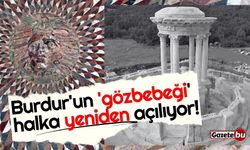Burdur'un 'gözbebeği' halka yeniden açılıyor!