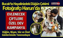 Bucak'ta Fotoğrafçı Harun'dan Evlenecek Çiftlere Özel Kampanya