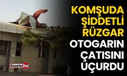 Komşuda Şiddetli Rüzgar Otogarın Çatısını Uçurdu