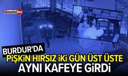 Burdur'da Pişkin hırsız iki gün üst üste aynı kafeye girdi
