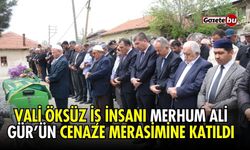 Vali Öksüz İş İnsanı Merhum Ali Gür’ün cenaze merasimine katıldı