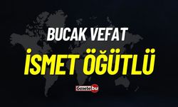 Bucak Vefat: İsmet Öğütlü Vefat Etmiştir