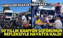 50 yıllık kamyon şoförünün refleksiyle hayatta kaldı