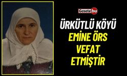 Bucak Ürkütlü Köyü Demirci Musa eşi Emine ÖRS vefat etmiştir