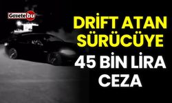 Alanya’da Drift Atan Sürücüye 45 Bin Lira Ceza