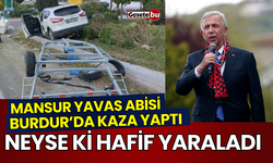 Mansur Yavaş'ın Abisi Burdur'da Kaza Yaptı, İşte Sağlık Durumu!
