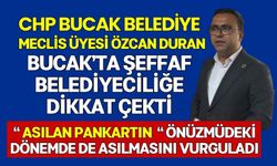 CHP Bucak Belediye Meclis Üyesi Öcan Duran Şeffaf Belediyeciliğe Dikkat Çekti