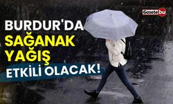 Burdur'da sağanak yağış etkili olacak! Burdur hava durumu 28 Mayıs 2024