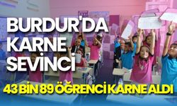 Burdur'da karne sevinci: 43 bin 89 öğrenci karne aldı