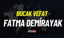 Bucak vefat: Fatma Demirayak vefat etmiştir