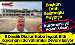 Başkan Selimoğlu Paylaştı "8 Derslik Okulumuz Yapılıyor"
