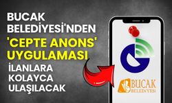 Bucak Belediyesi'nden 'Cepte Anons' uygulaması