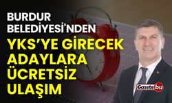 Burdur Belediyesi'nden YKS'ye girecek adaylara ücretsiz ulaşım