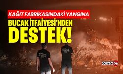 Kağıt Fabrikasındaki yangına Bucak İtfaiyesi'nden destek!