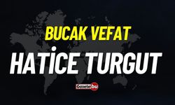 Bucak vefat: Hatice Turgut  vefat etti