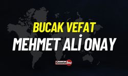 Bucak vefat: Mehmet Ali Onay vefat etmiştir