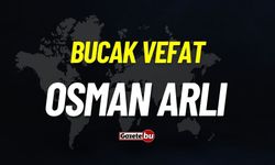 Bucak vefat: Osman Arlı vefat etmiştir