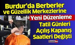 Burdur'da Kuaförler ve Güzellik Merkezlerine Yeni Düzenleme