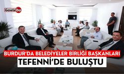 Burdur’da Belediyeler birliği başkanları Tefenni’de buluştu