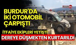 Burdur'da iki araç çarpıştı! Dereye düşmekten kurtarıldı...