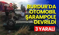 Burdur'da  otomobil şarampole devrildi: 3 yaralı