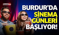 Burdur'da Açık Hava Sinema Günleri başlıyor