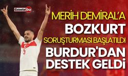 Merih Demiral’a 'bozkurt' soruşturması başlatıldı! Burdur'dan destek geldi