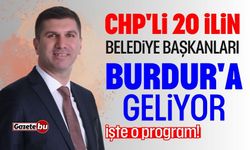 CHP'li 20 ilin belediye başkanları Burdur'a geliyor