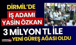 Dirmil Yağlı Güreş Ağalığı 3 Milyon'a Hayırlı Olsun