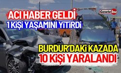 Acı haber geldi: Burdur'daki kazada 1 kişi hayatını kaybetti