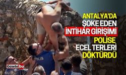 Antalya’da Şoke Eden İntihar Girişimi: Ecel Terleri Döktürdü