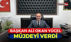 Başkan Ali Okan Yücel müjdeyi duyurdu