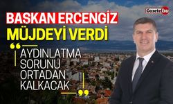 Başkan Ercengiz, müjdeyi verdi