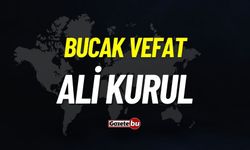 Bucak vefat: Ali Kurul vefat etti