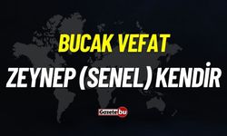 Bucak vefat: Zeynep (Senel) Kendir vefat etti