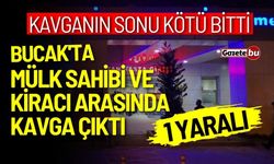 Bucak'ta mülk sahibi ve kiracı arasında kavga: 1 yaralı