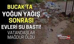 Bucak’ta Yoğun Yağış sonrası evleri su bastı