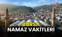 Bursa Namaz Vakitleri - 5 Eylül Perşembe 2024