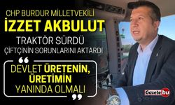 Vekil Akbulut traktör sürdü, çiftçinin sorunlarını aktardı