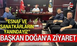 Başkan Doğan'a Ziyaret: Esnaf ve Sanatkârların Yanındayız