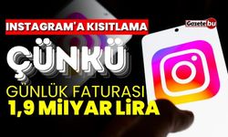 Instagram'a kısıtlama... Günlük faturası 1,9 milyar lira