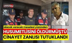 Husumetlisini öldürmüştü: Cinayet zanlısı tutuklandı